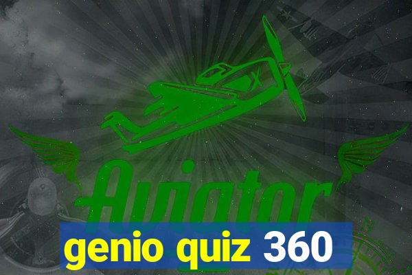 genio quiz 360